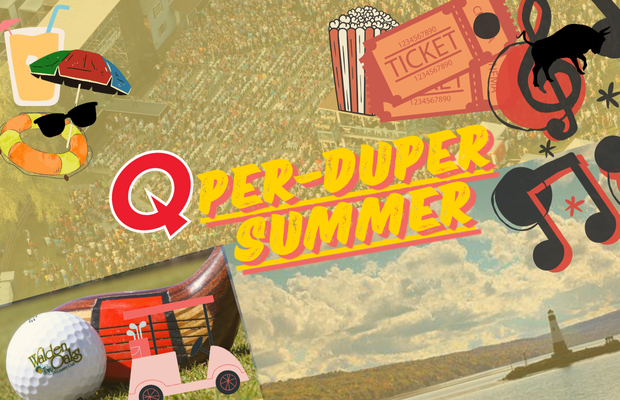 It’s a Q-Per Duper Summer!